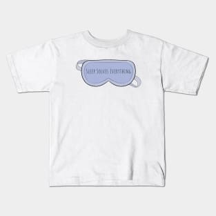 Sleep Solves Everything Kids T-Shirt